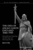 Idea of Anglo-Saxon England 1066-1901 - Remembering, Forgetting, Deciphering, and Renewing the Past (Hardcover) - John D Niles Photo