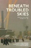 Beneath Troubled Skies - Poems of Scotland at War 1914-1918 (Hardcover) - Lizzie MacGregor Photo