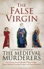 The False Virgin (Hardcover, Library edition) - The Medieval Murderers Photo