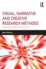 Visual, Narrative and Creative Research Methods - Application, Reflection and Ethics (Paperback) - Dawn Mannay Photo