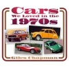 Cars We Loved in the 1970s (Paperback) - Giles Chapman Photo