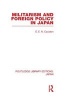 Militarism and Foreign Policy in Japan (Hardcover) - E E N Causton Photo