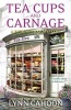 Tea Cups and Carnage (Paperback) - Lynn Cahoon Photo