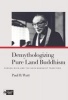 Demythologizing Pure Land Buddhism - Yasuda Rijin and the Shin Buddhist Tradition (Hardcover) - Paul B Watt Photo