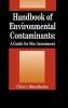 Handbook of Environmental Contaminants - A Guide for Site Assessment (Hardcover) - Chris L Shineldecker Photo