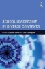 School Leadership in Diverse Contexts (Paperback) - Simon Clarke Photo