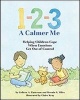 1-2-3 a Calmer Me - Helping Children Cope When Emotions Get Out of Control (Paperback) - Colleen A Patterson Photo