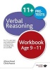 Verbal Reasoning Workbook Age 9-11 - For 11+, Pre-Test and Independent School Exams Including CEM, GL and ISEB (Paperback) - Chris Pearse Photo