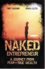 The Naked Entrepreneur - A Journey from Fear to True Wealth (Paperback) - Troy Hazard Photo