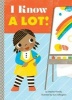 I Know a Lot! (Board book) - Stephen Krensky Photo