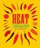 Heat - Cooking with Chillies, the World's Favourite Spice (Hardcover) - Kay Plunkett Hogge Photo