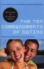 The Ten Commandments of Dating - Time-Tested Laws for Building Successful Relationships (Paperback, Revised, Update) - Ben Young Photo