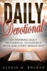 Daily Devotional - An Inspiring Daily Devotional to Connect with God Every Single Day (Paperback) - Alexis G Roldan Photo