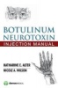 Botulinum Neurotoxin Injection Manual (Paperback) - Katharine E Alter Photo