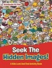 Seek the Hidden Images! a Kids Look and Find Activity Book (Paperback) - Activibooks For Kids Photo