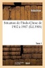 Situation de L Indo-Chine de 1902 a 1907. Tome 1 (French, Paperback) - Indochine Photo