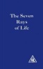 The Seven Rays of Life (Paperback) - Alice A Bailey Photo