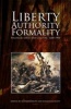 Liberty, Authority, Formality - Political Ideas and Culture 1600-1900 (Hardcover) - John Morrow Photo