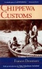 Chippewa Customs (Hardcover, New ed of 1929 ed) - Frances Densmore Photo