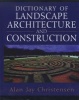 Dictionary of Landscape Architecture and Construction (Hardcover, New) - Alan Christensen Photo