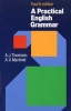 A Practical English Grammar - A Classic Grammar Reference with Clear Explanations of Grammatical Structures and Forms (Paperback, 4th Revised edition) - AJ Thomson Photo