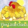 Five Little Chicks (Book) - Nancy Tafuri Photo