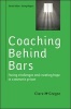 Coaching Behind Bars - Facing Challenges and Creating Hope in a Women's Prison (Paperback) - Clare Mcgregor Photo