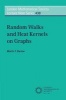 Random Walks and Heat Kernels on Graphs (Paperback) - Martin T Barlow Photo