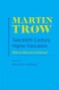 Twentieth-century Higher Education - Elite to Mass to Universal (Paperback) - Martin Trow Photo