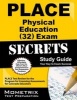 Place Physical Education (32) Exam Secrets Study Guide - Place Test Review for the Program for Licensing Assessments for Colorado Educators (Paperback) - Place Exam Secrets Test Prep Photo