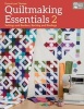 Quiltmaking Essentials 2 - Settings and Borders, Backings and Bindings (Paperback) - Donna Lynn Thomas Photo