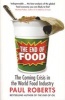 The End of Food (Paperback) - Paul Roberts Photo