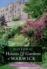 Historic Houses & Gardens of  Warwick (Paperback) - Jennifer Meir Photo