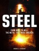 Steel - From Mine to Mill, the Metal That Made America (Hardcover) - Brooke C Stoddard Photo