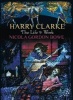 Harry Clarke - The Life & Work (Paperback, Revised, Update) - Nicola Gordon Bowe Photo