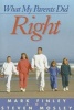 What My Parents Did Right (Book) - Mark Finley Photo