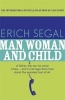 Man, Woman and Child (Paperback) - Erich Segal Photo