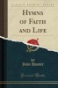 Hymns of Faith and Life (Classic Reprint) (Paperback) - John Hunter Photo