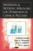 Mathematical Modeling Approaches for Optimization of Chemical Processes (Paperback, New) - Gabriela Corsano Photo