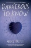 Dangerous to Know: Shocking. Page-Turning. Crime Thriller with Forensic Psychiatrist Natalie King (Paperback) - Anne Buist Photo