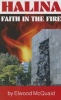 Halina - Faith in the Fire (Paperback) - Elwood McQuaid Photo