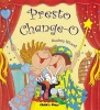 Presto Change-o (Paperback) - Audrey Wood Photo