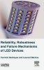 Reliability, Robustness and Failure Mechanisms of Led Devices - Methodology and Evaluation (Hardcover) - Yannick Deshayes Photo