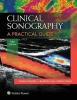 Clinical Sonography: A Practical Guide (Paperback, 5th Revised edition) - Roger C Sanders Photo