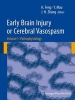 Early Brain Injury or Cerebral Vasospasm, Vol 1 - Pathophysiology (Hardcover, Edition.) - John Zhang Photo