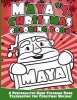 Maya's Christmas Coloring Book - A Personalized Name Coloring Book Celebrating the Christmas Holiday (Paperback) - Maya Books Photo