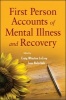 First Person Accounts of Mental Illness and Recovery - Case Examples of Living with a Mental Disorder (Paperback, New) - Craig Winston LeCroy Photo