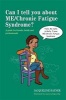 Can I Tell You About ME/chronic Fatigue Syndrome? - A Guide for Friends, Family and Professionals (Paperback) - Jacqueline Rayner Photo