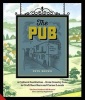 The Pub - A Cultural Institution - From Country Inns to Craft Beer Bars and Corner Locals (Hardcover) - Pete Brown Photo