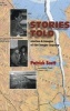 Stories Told - Stories and Images of the Berger Inquiry (Paperback, 2nd Revised edition) - Patrick Scott Photo